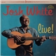 Josh White - Live!